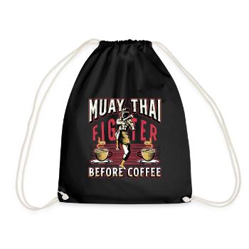 Muay Thai Fighter Before Thai Boxing Coffee Lover - Drawstring Bag - black - Front