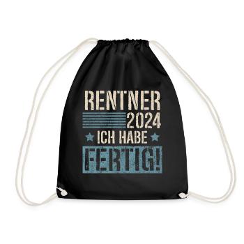 Rentner 2024 Rente Ich Habe Fertig - Turnbeutel - Schwarz - Vorne