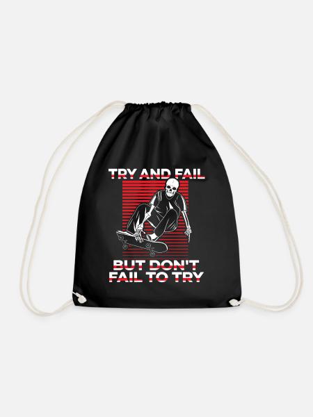 Try And Fail But Don't Fail To Try Skatepark - Drawstring Bag - black