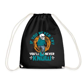 If You Never Try You'll Never Know Skatergirl - Turnbeutel - Schwarz - Vorne