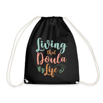 Doula Birth Worker Living That - Turnbeutel - Schwarz - Vorne