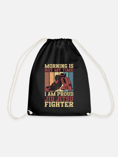 Jiu Jitsu Fighter Morning Is Not My Martial Arts - Turnbeutel - Schwarz