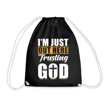 God Jesus Christian I´m Just Out Here Trusting God - Drawstring Bag - black - Front