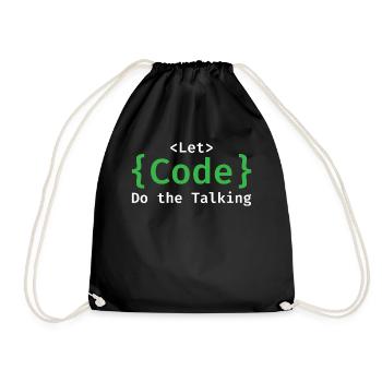 Let Code Do the Talking Developer Programming Codi - Turnbeutel - Schwarz - Vorne