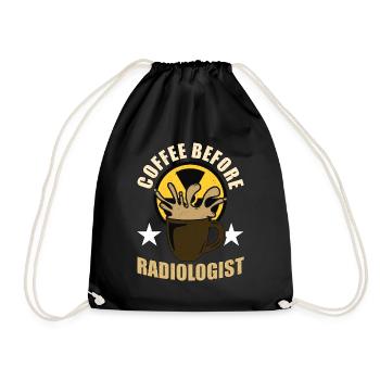 Radiologist Coffee Before Xray Tech Coffee Lover - Drawstring Bag - black - Front