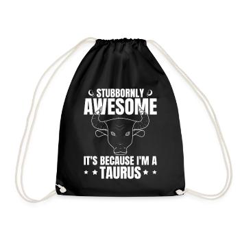 Stubbornly Awesome It's Because Humorous Zodiac Si - Turnbeutel - Schwarz - Vorne