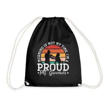 Pet Groomer Morning Is Not My Time Animal Salon - Drawstring Bag - black - Front