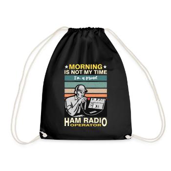 Ham Radio Operator Morning Is Not My Time Operator - Turnbeutel - Schwarz - Vorne