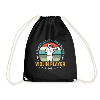 Violin Player A Short Story I Am A Proud Violinist - Drawstring Bag - black - Front