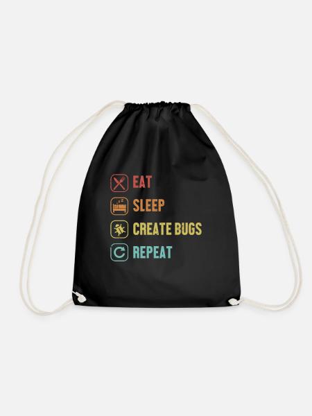 Eat Sleep Create Bugs Repeat Developer Coder - Turnbeutel - Schwarz