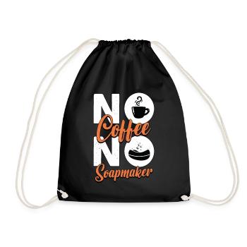 Soapmaker No Coffee No Homemade Soap Coffee Lover - Drawstring Bag - black - Front