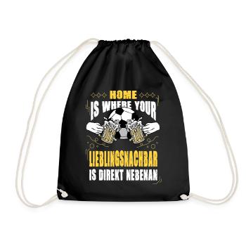 Home Is Where Your Lieblingsnachbar Is Nebenan - Turnbeutel - Schwarz - Vorne