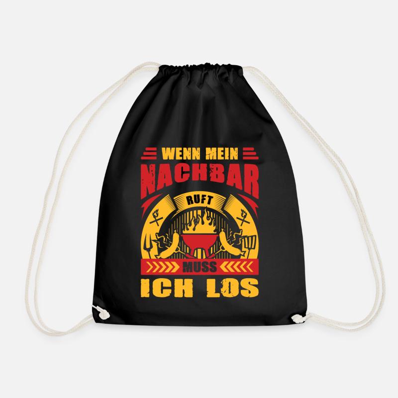 Wenn Mein Nachbar Ruft Muss Ich Los Nachbarschaft - Turnbeutel - Schwarz