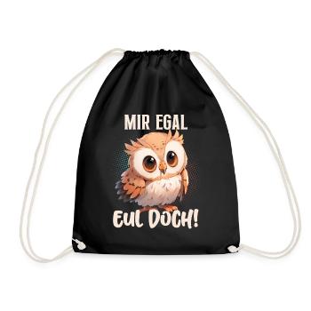 Mir Egal Eul Doch! Eule Lustige Sprüche - Turnbeutel - Schwarz - Vorne