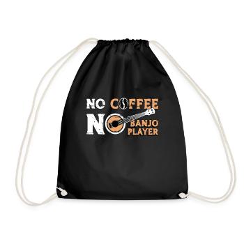 Banjo Player No Coffee No Folk Music Coffee Lover - Drawstring Bag - black - Front
