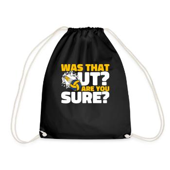 Was That Out Volleyball Player Volleyball Freak - Drawstring Bag - black - Front