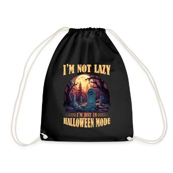 I'm Not Lazy Just In Halloween Mode Creepy Graveya - Turnbeutel - Schwarz - Vorne