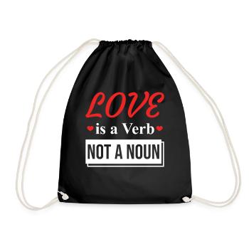 Liebeszitat Romantische Inspiration - Liebe ist ein Verb - Turnbeutel - Schwarz - Vorne