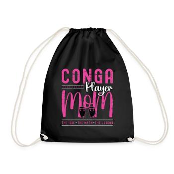 Conga Player Mom The Idol The Myth The Conga Lover - Turnbeutel - Schwarz - Vorne