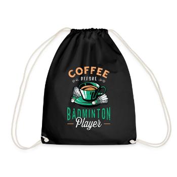Badminton Player Coffee Racquets Coffee Lover - Drawstring Bag - black - Front