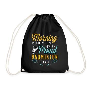 Badminton Player Morning Is Not My Time Net Shot - Drawstring Bag - black - Front