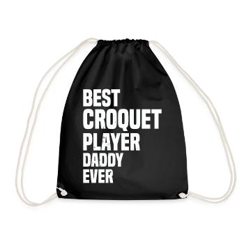 Best Croquet Player Daddy Ever - Croquet Player Da - Turnbeutel - Schwarz - Vorne