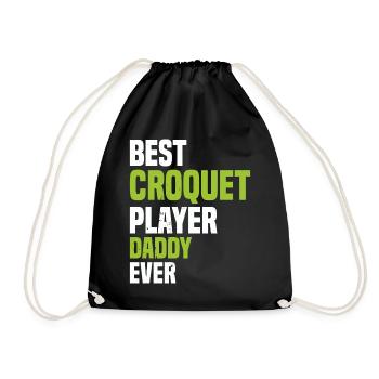 Best Croquet Player Daddy Ever - Croquet Dad - Drawstring Bag - black - Front