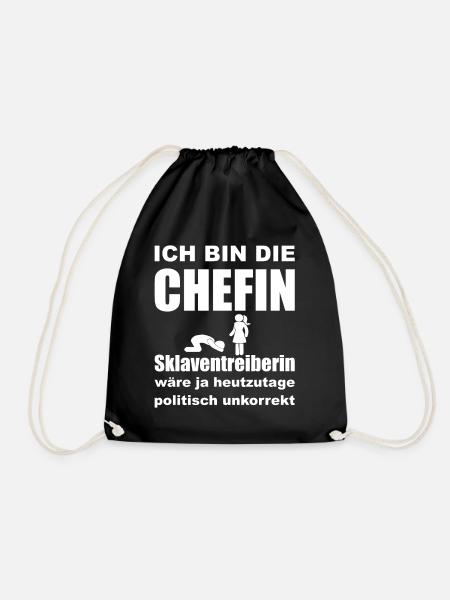 Ich bin die Chefin, Sklaventreiberin - Turnbeutel - Schwarz