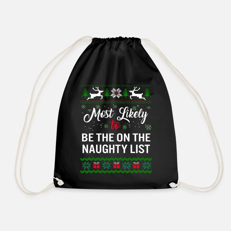 Am wahrscheinlichsten wird das On Naughty List Shirt sein, - Turnbeutel - Schwarz