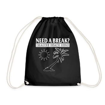 Chemise de vacances, besoin d’une pause imaginez la plage ici - Sac de sport léger - noir - Devant