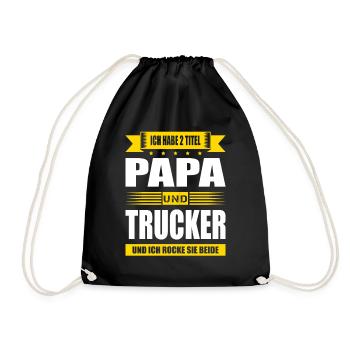 Zwei Titel Papa Und Trucker LKW-Fahrer Fernfahrer - Turnbeutel - Schwarz - Vorne