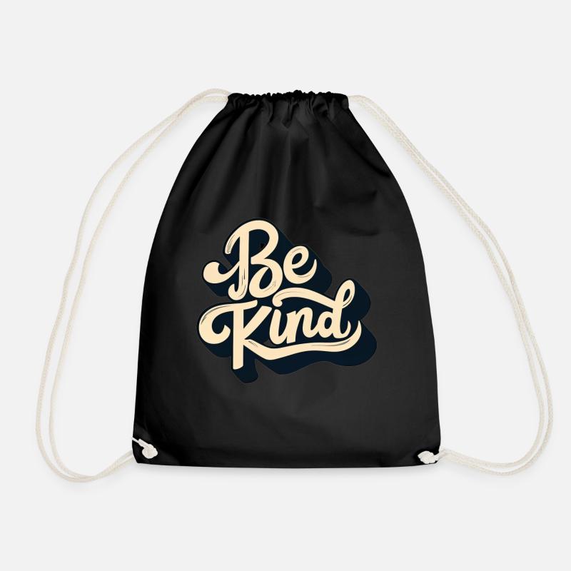 Be Kind Mindfulness Kindness Positive Quote - Turnbeutel - Schwarz