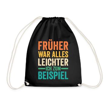 Everything used to be easier funny sayings - Drawstring Bag - black - Front