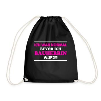 Bauherrin Spruch Bauherr Lustig Bauherrin Geschenk - Turnbeutel - Schwarz - Vorne