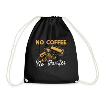 Painter No Coffee No House Painter Coffee Lover - Drawstring Bag - black - Front