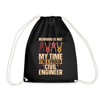 Civil Engineer Morning Is Not My Time Engineers - Turnbeutel - Schwarz - Vorne