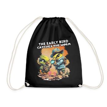 THE EARLY BIRD CATCHES THE WORM. Spaß, Fun, Cool, - Drawstring Bag - black - Front