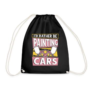 I'd Rather Be Painting Cars Car Spray Automotive - Drawstring Bag - black - Front