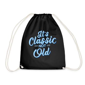 It's Classic Not Old Vintage Retro Style Aesthetic - Turnbeutel - Schwarz - Vorne