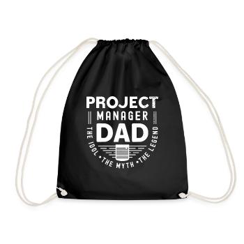 Project Manager Dad The Idol The Myth Team Manager - Turnbeutel - Schwarz - Vorne
