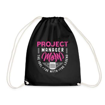 Project Manager Mom The Idol The Myth Team Leader - Turnbeutel - Schwarz - Vorne