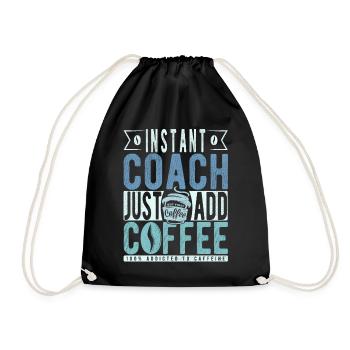 Instant Coach Fügen Sie einfach Kaffee hinzu - Turnbeutel - Schwarz - Vorne