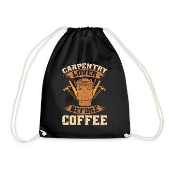 Carpentry Lover Before Woodworker Coffee Lover - Drawstring Bag - black - Front