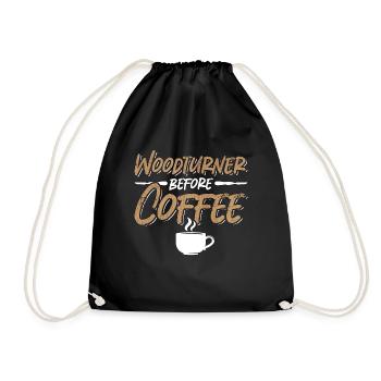 Woodturner Before Coffee Woodworking Coffee Lover - Drawstring Bag - black - Front