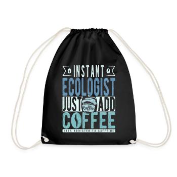 Instant Ecologist Just Add Coffee - Drawstring Bag - black - Front