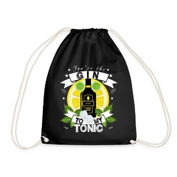 You're the Gin to my Tonic - Gin Lover Gift Idea - Turnbeutel - Schwarz - Vorne