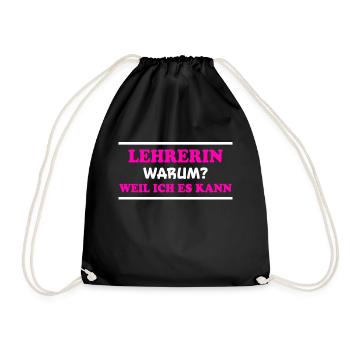 Lehrerin Spruch Lehrer Lustiges Lehrerin Geschenk - Turnbeutel - Schwarz - Vorne