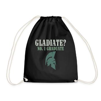 Gladiates? No, I Graduate - Roman Empire - Drawstring Bag - black - Front