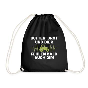 Butter, Brot und Bier fehlen bald auch dir - Turnbeutel - Schwarz - Vorne