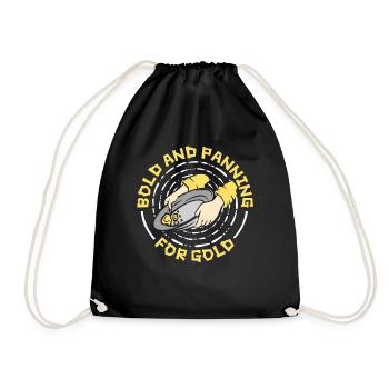 Bold And Panning For Gold Prospecting Miner Gold - Drawstring Bag - black - Front